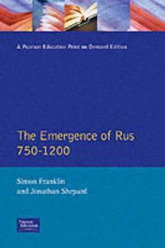 Cover image for The Emergence of Russia 750-1200