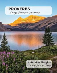 Cover image for PROVERBS Large Print - 18 point: Notetaker Margins, King James Today