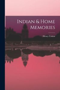 Cover image for Indian & Home Memories