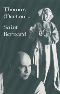 Cover image for Thomas Merton On Saint Bernard