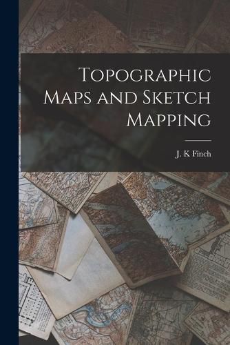 Cover image for Topographic Maps and Sketch Mapping