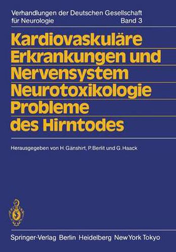 Cover image for Kardiovaskulare Erkrankungen und Nervensystem Neurotoxikologie Probleme des Hirntodes: 58. Tagung. Jahrestagung vom 19.-22. September 1984 in Heidelberg