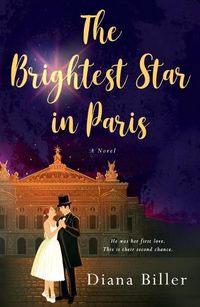 Cover image for The Brightest Star in Paris: A Novel