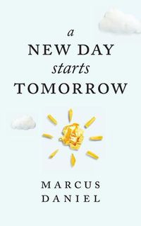 Cover image for A New Day Starts Tomorrow
