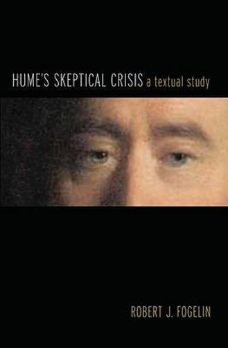 Cover image for Hume's Skeptical Crisis: A Textual Study