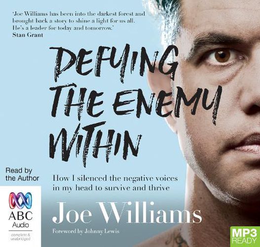 Defying The Enemy Within: How I silenced the negative voices in my head to survive and thrive