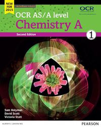 Cover image for OCR AS/A level Chemistry A Student Book 1 + ActiveBook