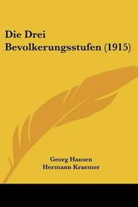 Cover image for Die Drei Bevolkerungsstufen (1915)