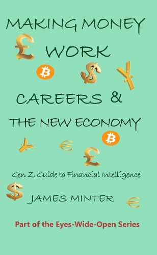 Cover image for Making Money Work: Careers & the New Economy