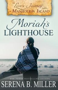 Cover image for Love's Journey on Manitoulin Island: Moriah's Lighthouse