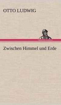 Cover image for Zwischen Himmel Und Erde