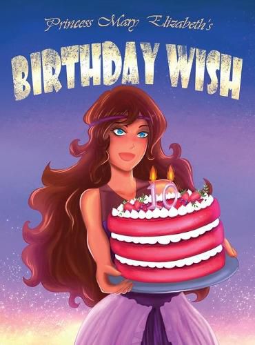 Cover image for Princess Mary Elizabeth's Birthday Wish