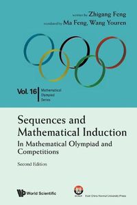 Cover image for Sequences And Mathematical Induction:in Mathematical Olympiad And Competitions (2nd Edition)