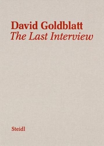 David Goldblatt: The Last Interview