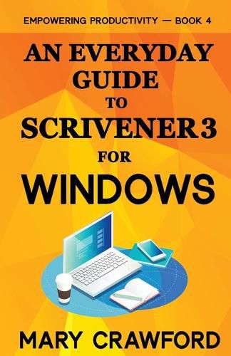 Cover image for An Everyday Guide to Scrivener 3 For Windows