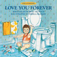 Cover image for Love You Forever: Pop-Up Edition