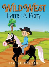 Cover image for Wild West Earns A Pony