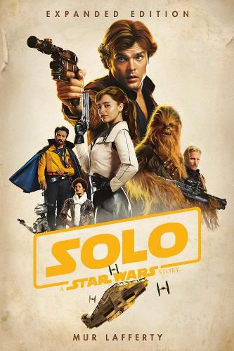 Cover image for Solo: A Star Wars Story: Expanded Edition