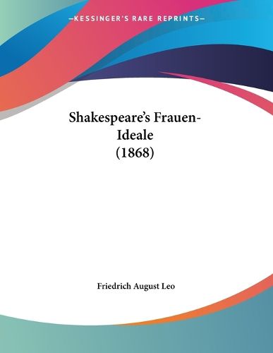 Cover image for Shakespeare's Frauen-Ideale (1868)