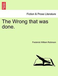 Cover image for The Wrong That Was Done.