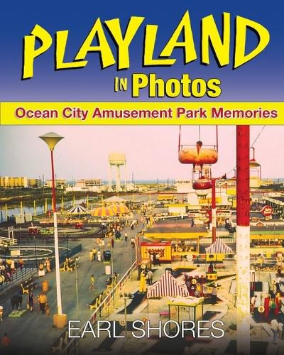 Cover image for Playland In Photos: Ocean City Amusement Park Memories