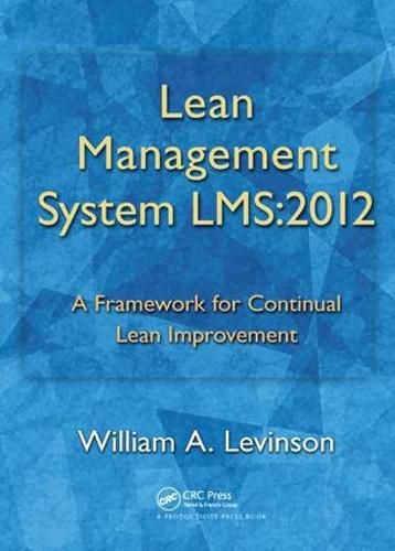Cover image for Lean Management System LMS:2012: A Framework for Continual Lean Improvement