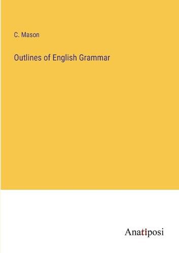 Cover image for Outlines of English Grammar