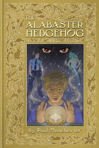 Cover image for The Alabaster Hedgehog