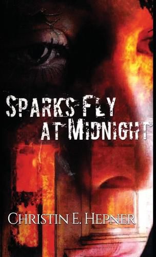 Cover image for Sparks Fly at Midnight