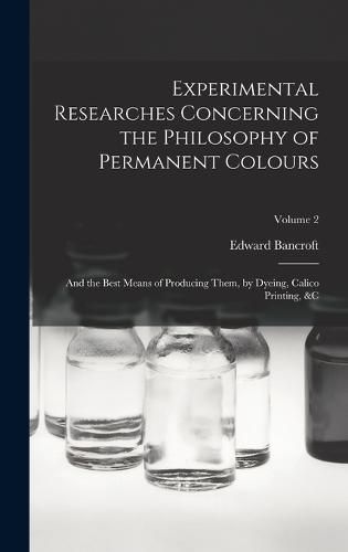 Experimental Researches Concerning the Philosophy of Permanent Colours