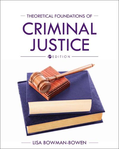 Cover image for Theoretical Foundations of Criminal Justice