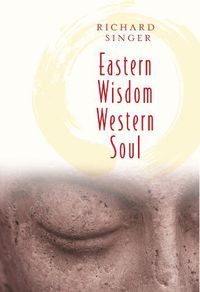 Cover image for Eastern Wisdom Western Soul