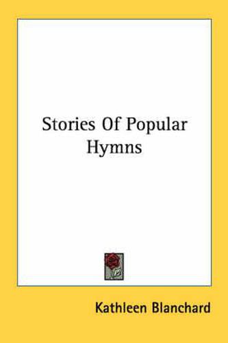 Cover image for Stories of Popular Hymns