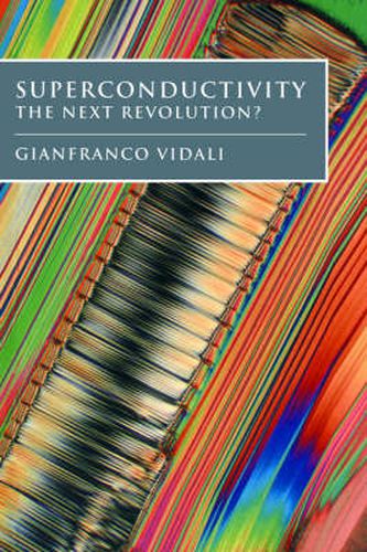 Cover image for Superconductivity: The Next Revolution?
