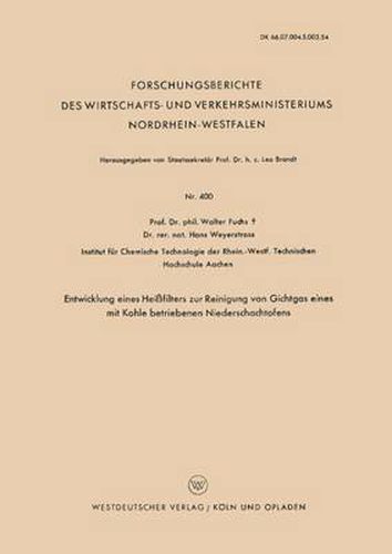 Cover image for Entwicklung Eines Heissfilters Zur Reinigung Von Gichtgas Eines Mit Kohle Betriebenen Niederschachtofens