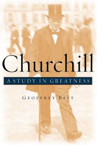 Churchill: A Study in Greatness