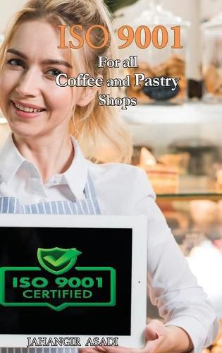 Cover image for ISO 9001 for all Coffee and Pastry Shops: ISO 9000 For all employees and employers