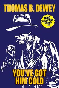 Cover image for You've Got Him Cold: Mac #6