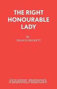 Cover image for The Right Honourable Lady