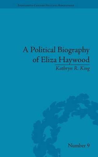 Cover image for A Political Biography of Eliza Haywood