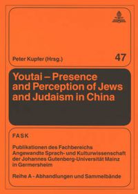 Cover image for Youtai - Presence and Perception of Jews and Judaism in China