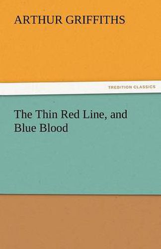 Cover image for The Thin Red Line, and Blue Blood