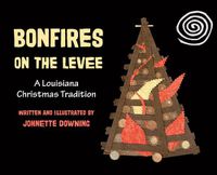 Cover image for Bonfires on the Levee