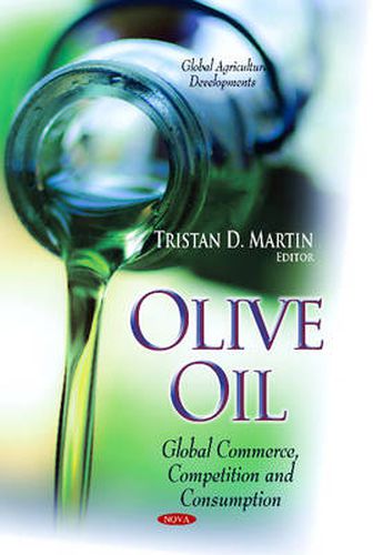 Olive Oil: Global Commerce, Competition & Consumption