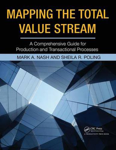 Cover image for Mapping the Total Value Stream: A Comprehensive Guide for Production and Transactional Processes