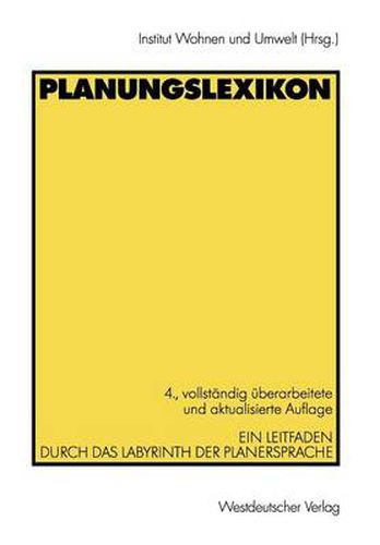 Planungslexikon: Ein Leitfaden Durch Das Labyrinth Der Planersprache