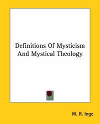 Cover image for Definitions of Mysticism and Mystical Theology