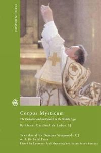 Cover image for Corpus Mysticum: The Eucharist and the Church in the Middle Ages