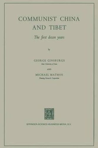 Cover image for Communist China and Tibet: The First Dozen Years