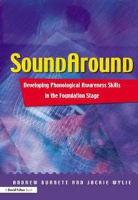 Cover image for Soundaround: Developing Phonological Awareness Skills in the Foundation Stage